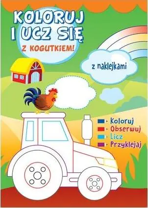 Książka - Koloruj i ucz się z kogutkiem