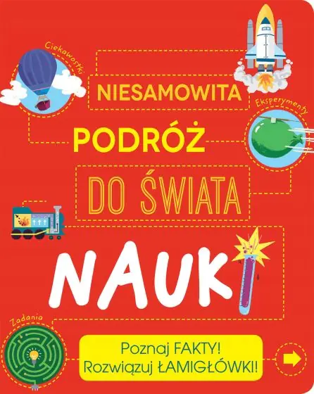 Książka - Niesamowita podróż do świata nauki