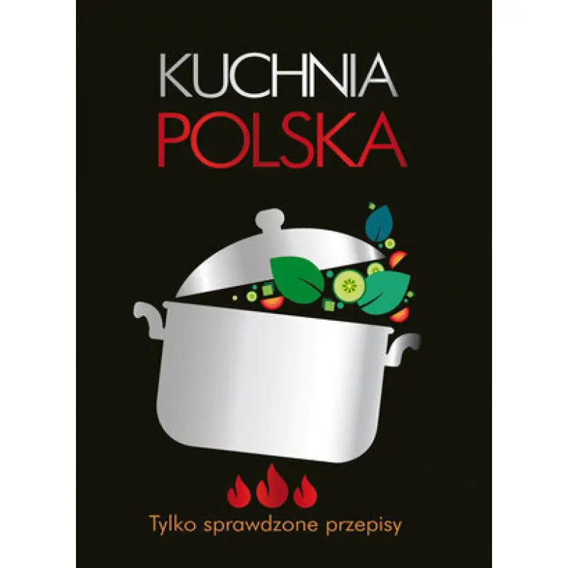 Książka - Kuchnia polska. Tylko sprawdzone przepisy