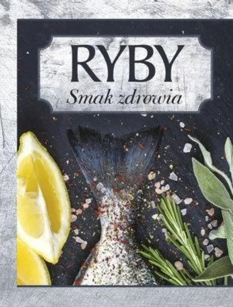 Książka - Ryby. Smak Zdrowia