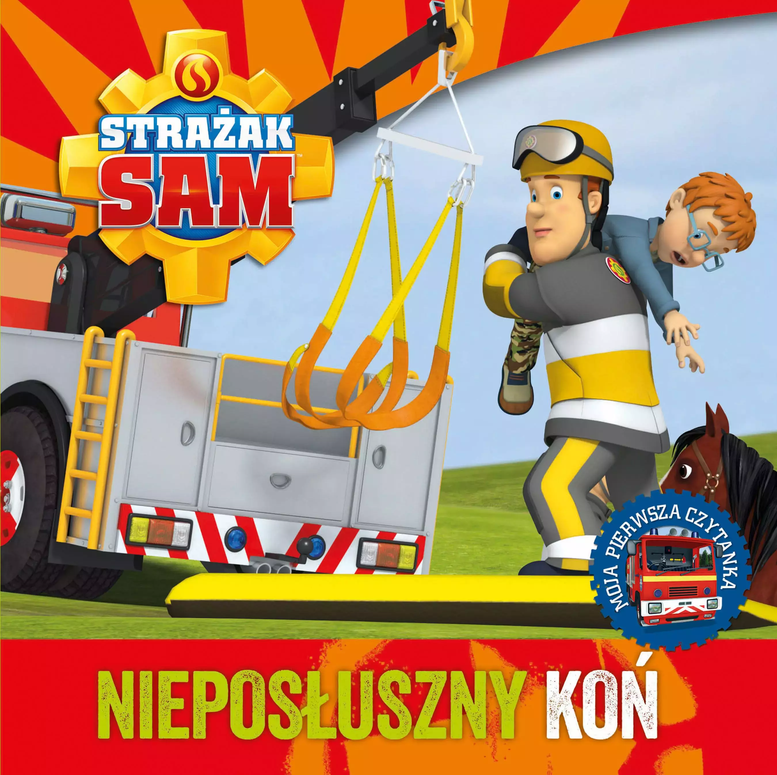 Książka - Strażak Sam. Nieposłuszny koń. Moja pierwsza czytanka