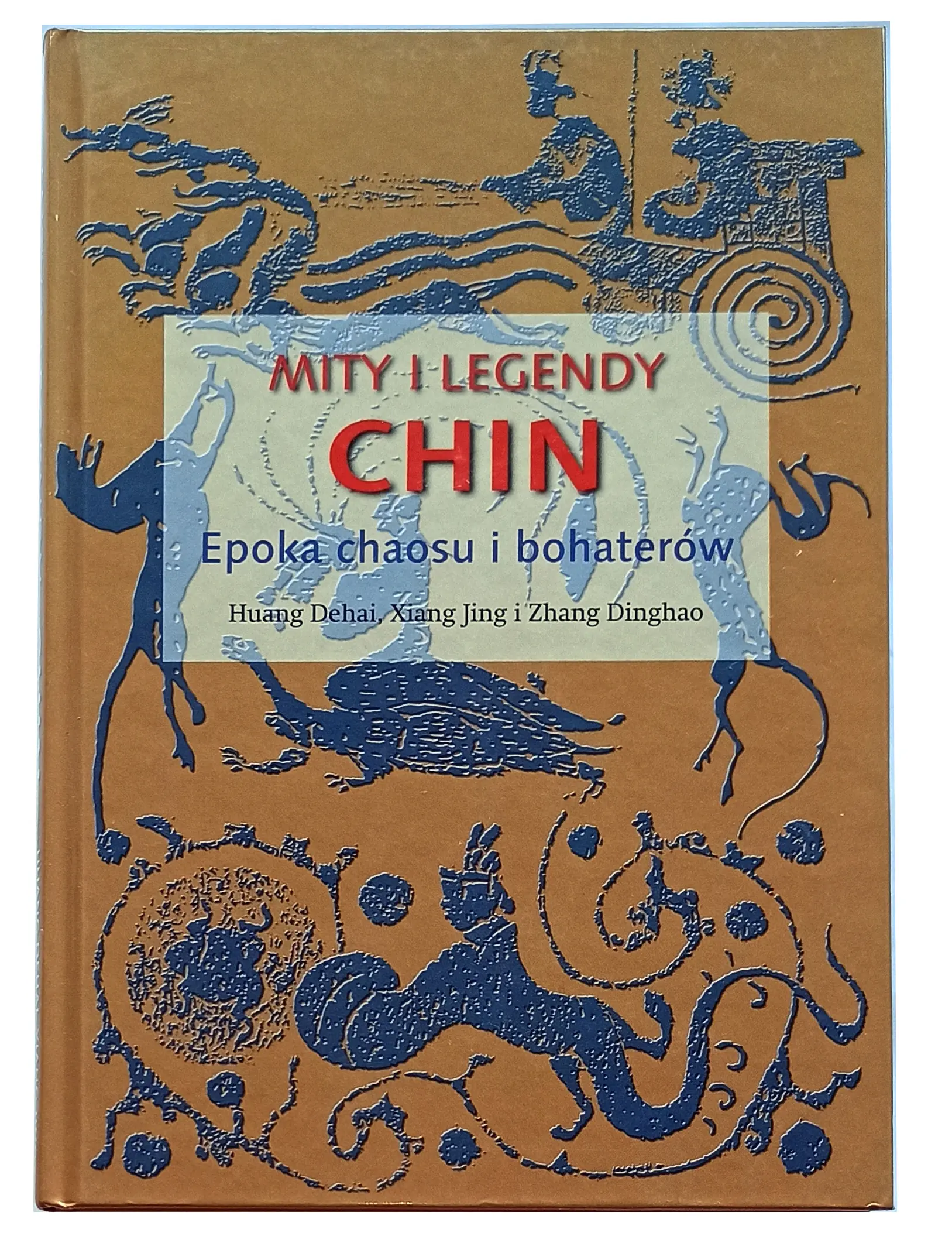 Książka - Mity i legendy Chin Epoka chaosu i bohaterów