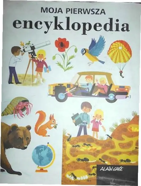 Książka - Moja pierwsza encyklopedia. Wydawnictwo Olesiejuk