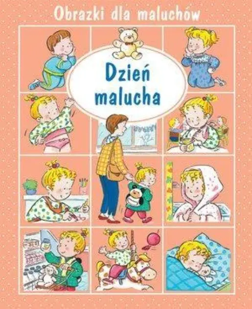 Książka - Obrazki dla maluchów - Dzień malucha w.2018