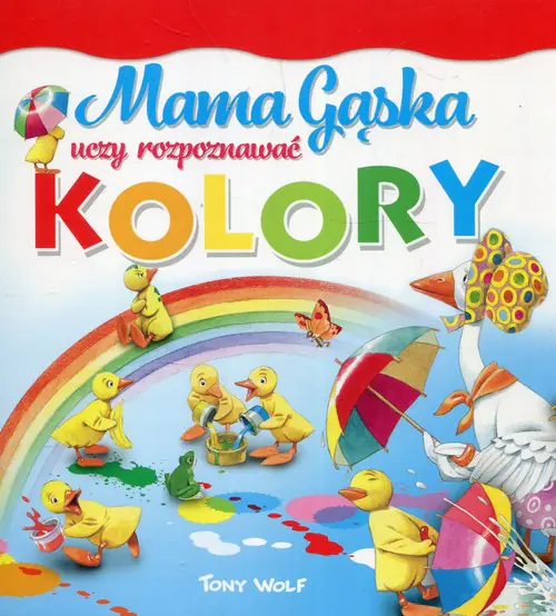 Książka - Mama Gąska uczy rozpoznawać kolory