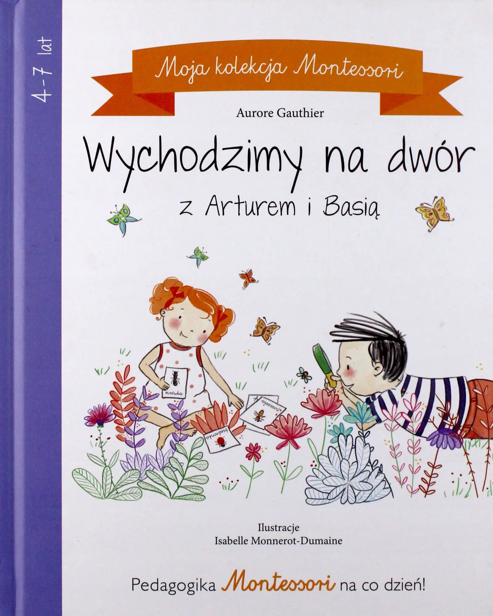 Książka - Moja kolekcja Montessori Wychodzimy na dwór z Arturem i Basią