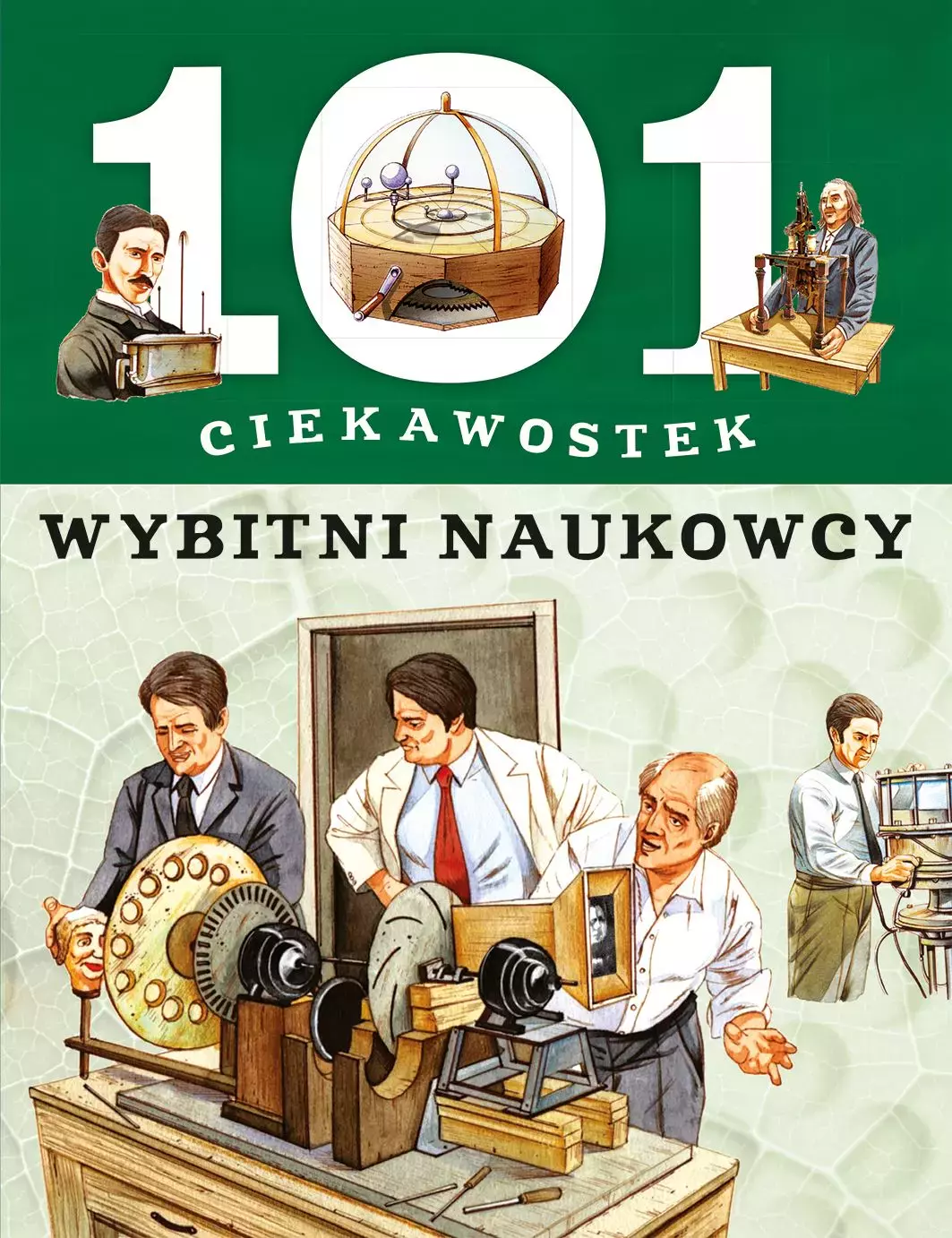 Książka - 101 ciekawostek. Wybitni naukowcy