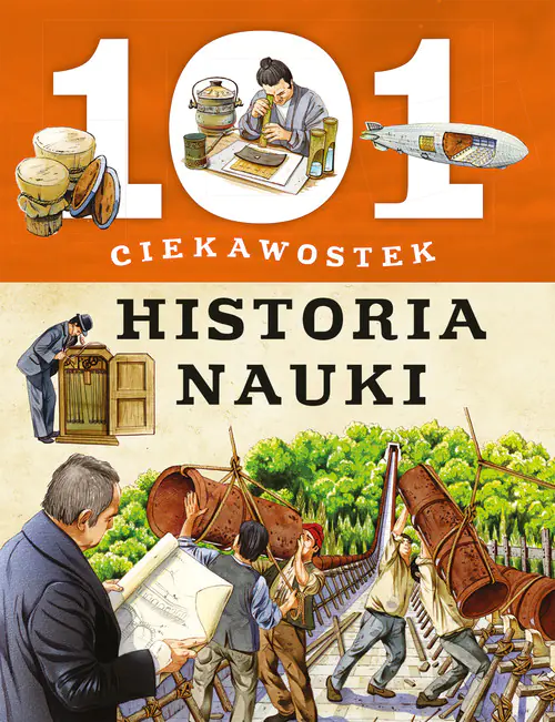 Książka - 101 ciekawostek. Historia nauki Olesiejuk Sp. z o.o. ---