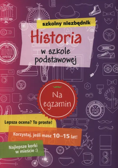 Książka - Szkolny niezbędnik Historia w szkole podstawowej