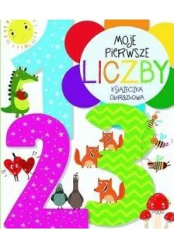 Moje pierwsze liczby. Książeczka obrazkowa