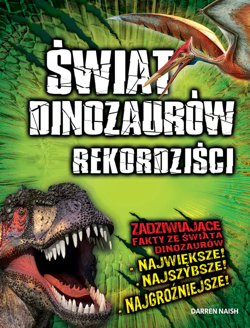Książka - Świat Dinozaurów Rekordziści