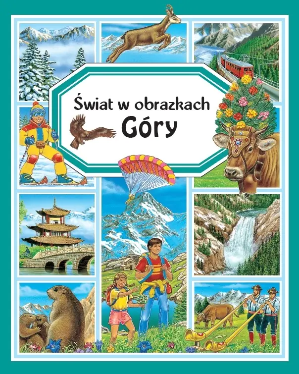 Książka - Świat w obrazkach. Góry