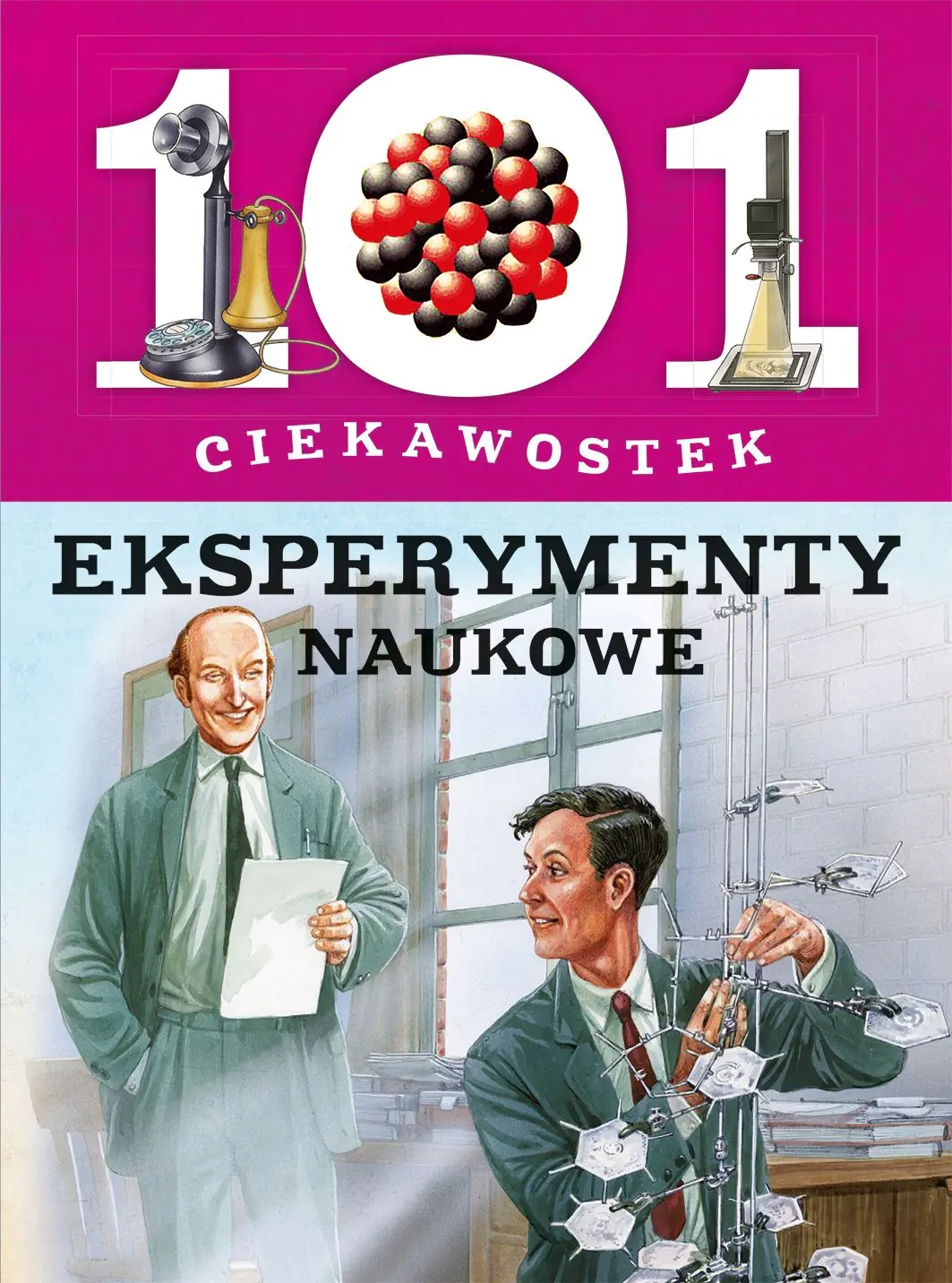 Książka - 101 ciekawostek. Eksperymenty naukowe