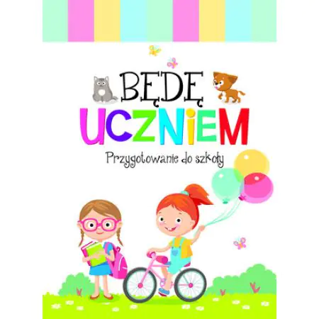 Książka - Będę uczniem. Przygotowanie do szkoły