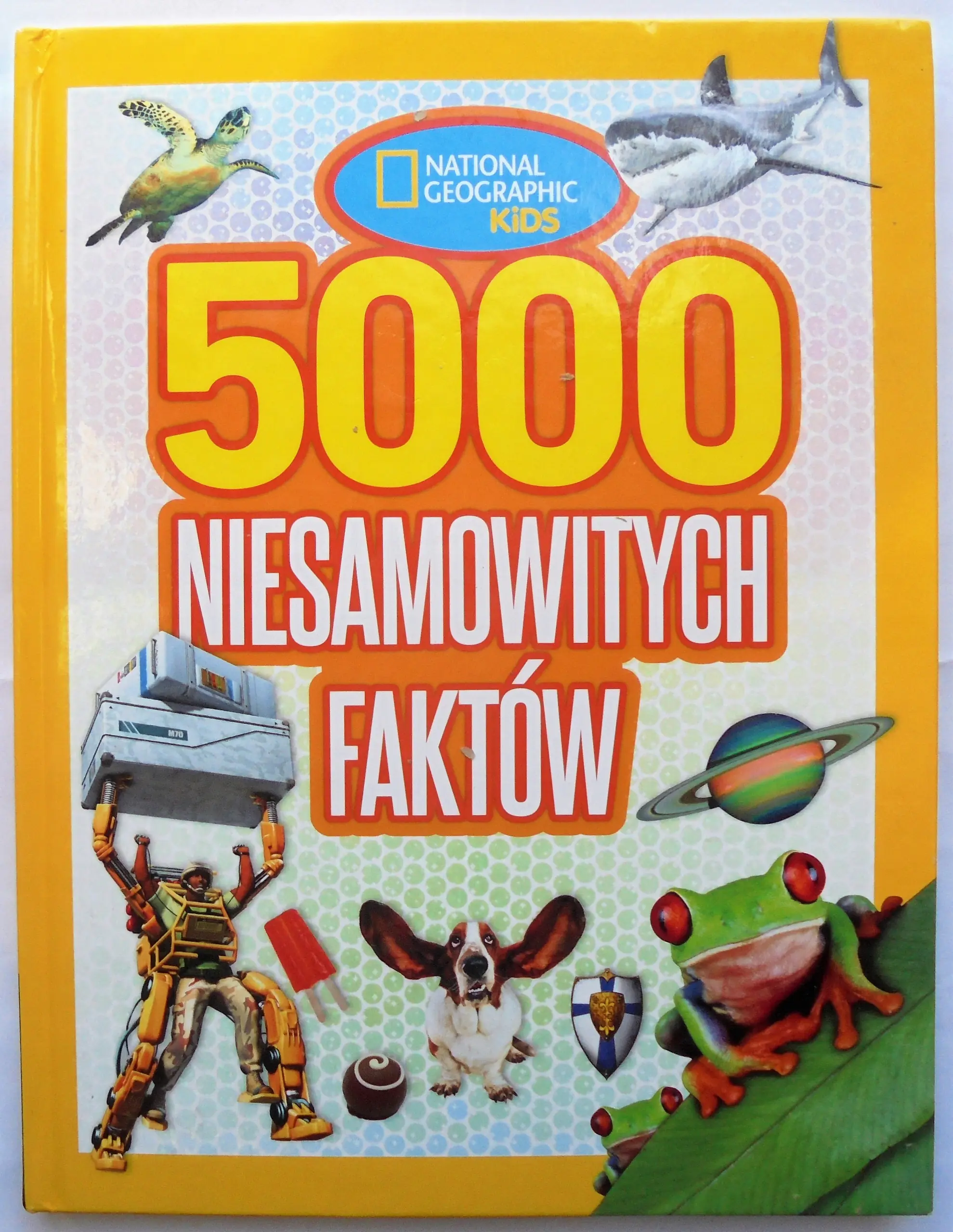 Książka - 5000 niesamowitych faktów. National Geographic Kids