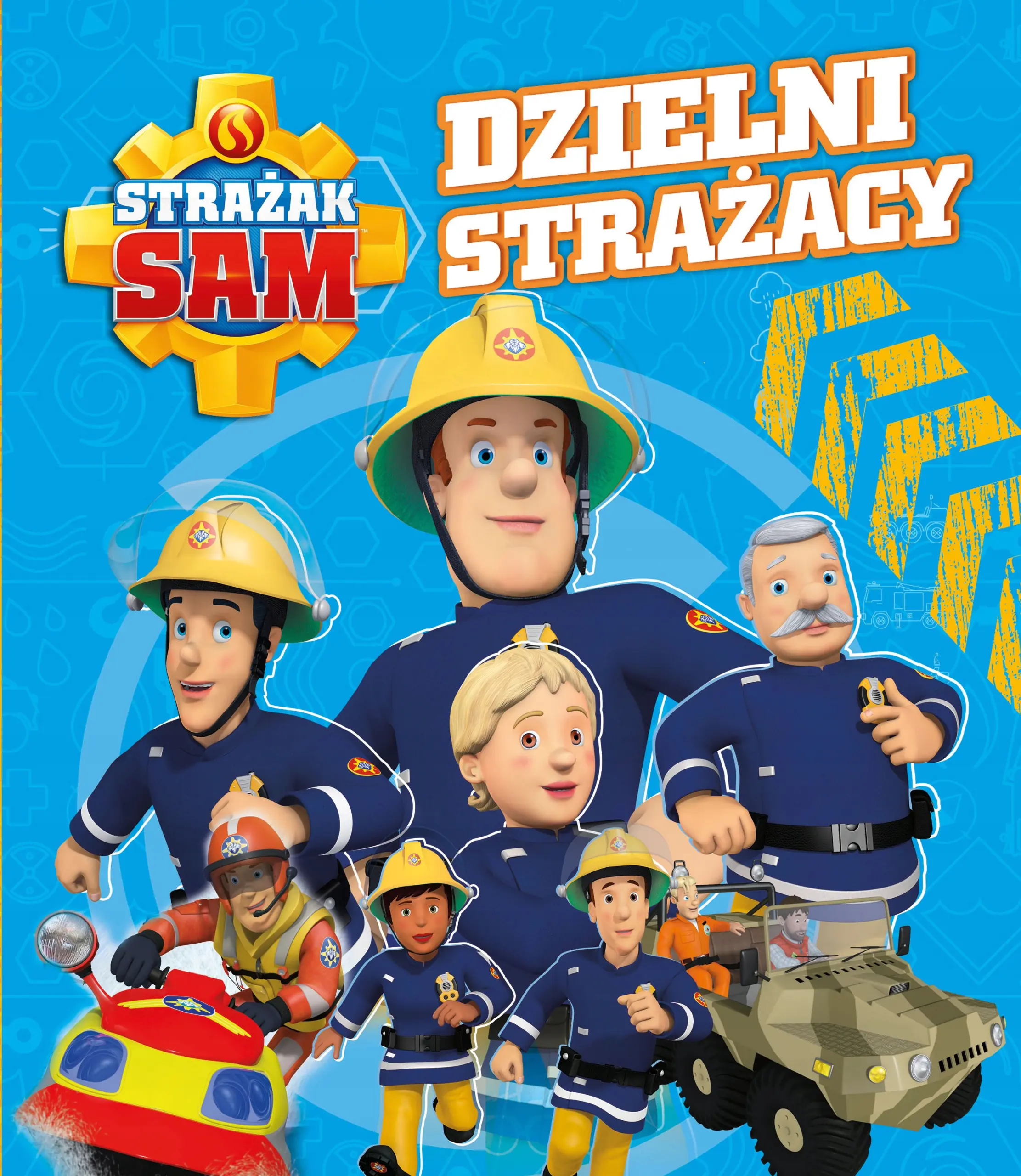 Książka - Strażak Sam. Dzielni Strażacy