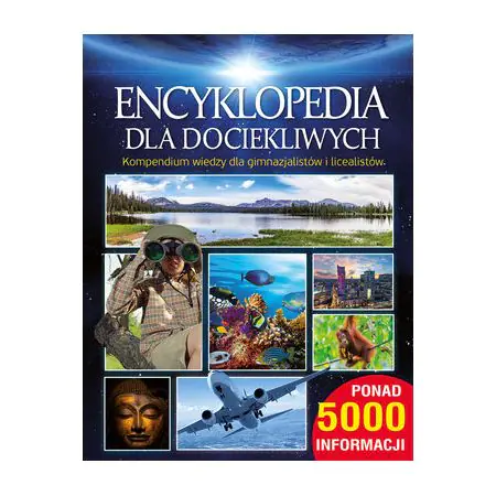 Książka - Encyklopedia dla dociekliwych. Wydanie 2018