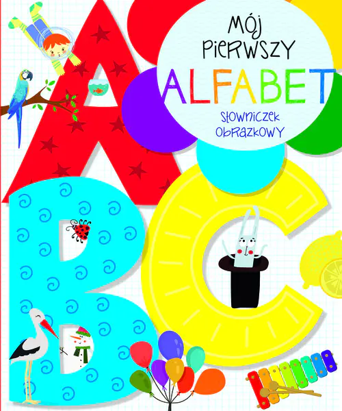 Książka - Mój pierwszy alfabet. Słowniczek obrazkowy