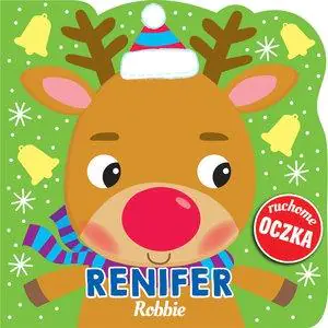 Książka - Renifer Robbie. Ruchome oczka