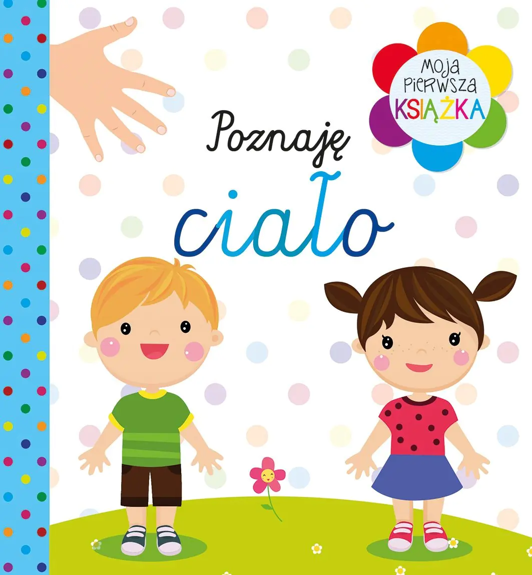 Książka - Moja pierwsza książka Poznaję ciało