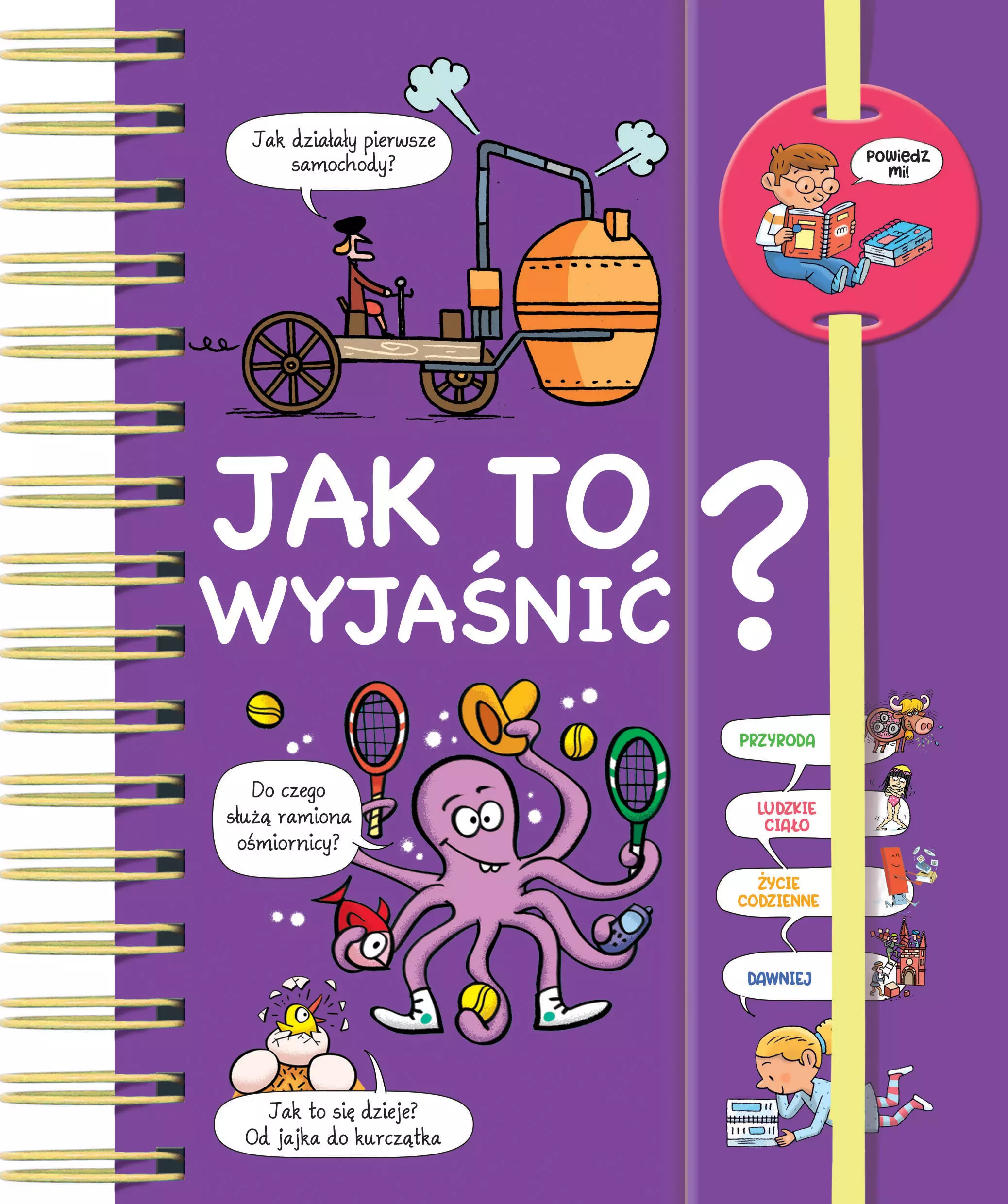 Książka - Powiedz mi! Jak to wyjaśnić?