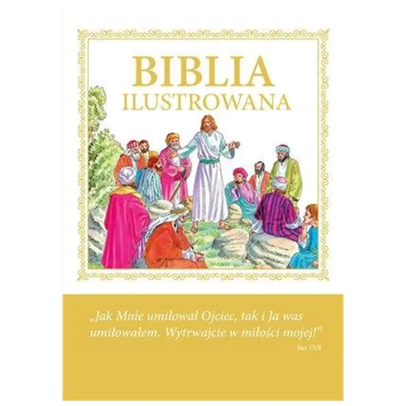 Książka - Biblia ilustrowana - Jezus z Apostolami