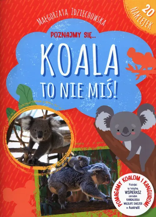 Książka - Poznajmy się... Koala to nie miś!
