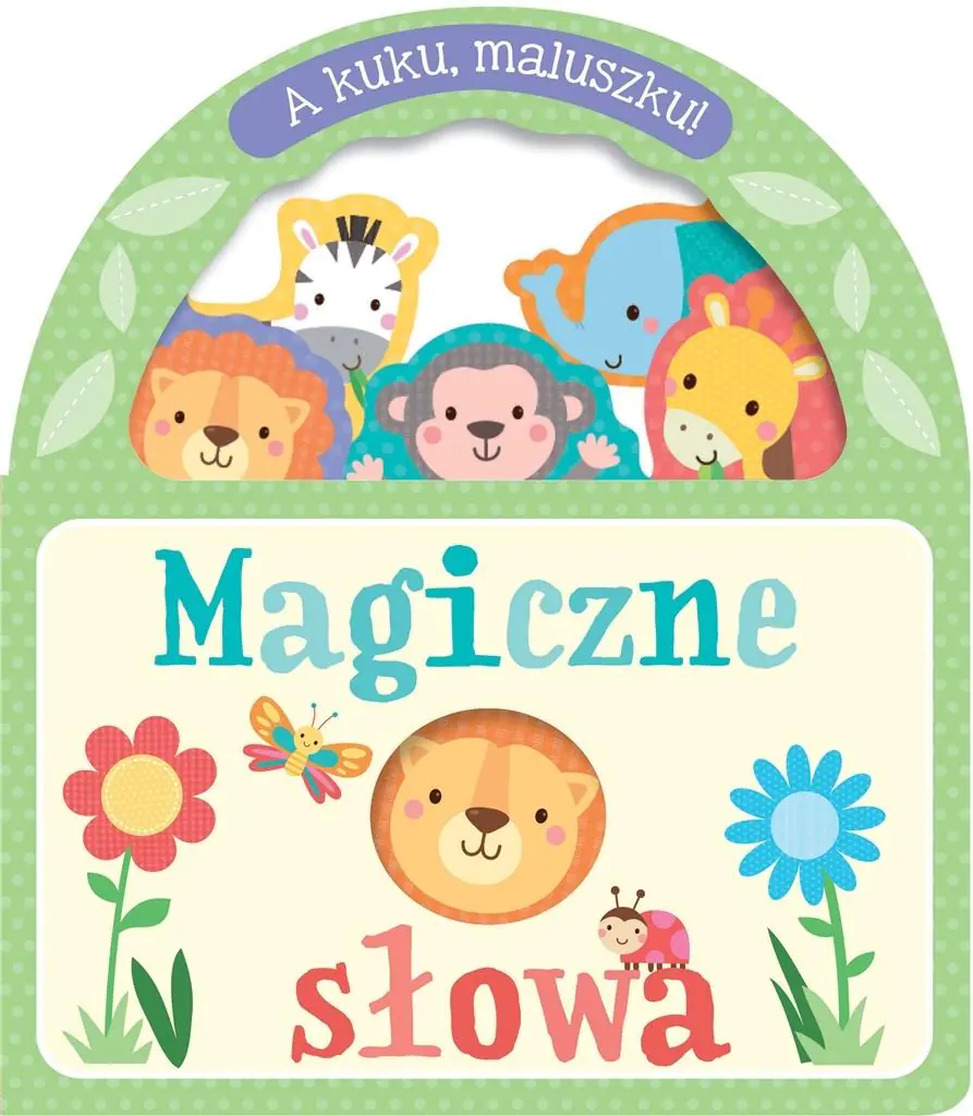 Książka - Magiczne słowa. A kuku, maluszku!
