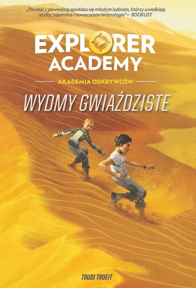 Książka - Wydmy gwiaździste. Explorer Academy: Akademia odkrywców. Tom 4
