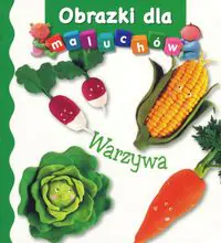 Książka - Obrazki dla maluchów. Warzywa
