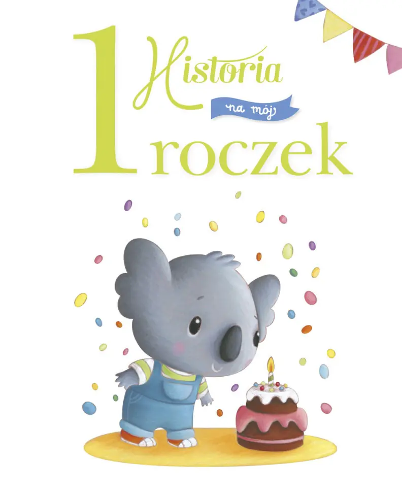 Książka - Historia na mój 1 roczek