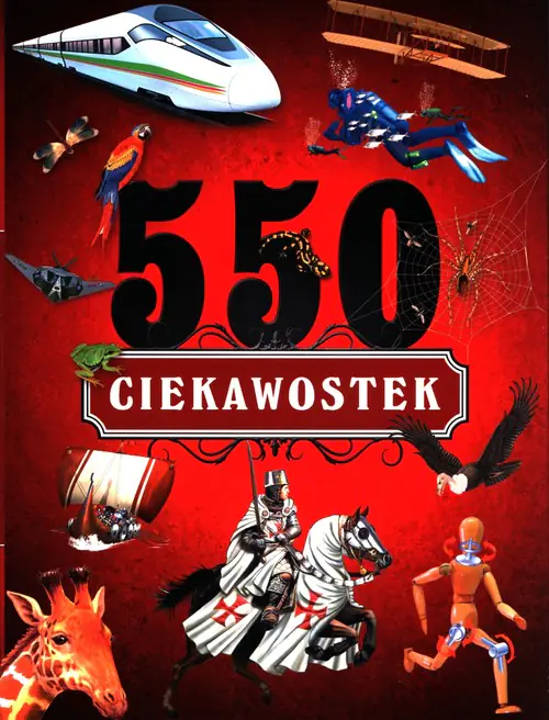 Książka - 550 ciekawostek