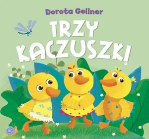 Książka - Trzy kaczuszki