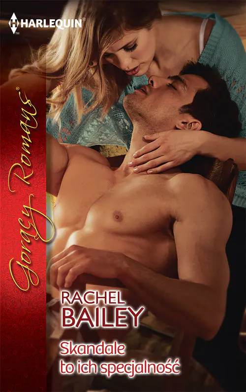 Książka - Skandale to ich specjalność - Rachel Bailey 