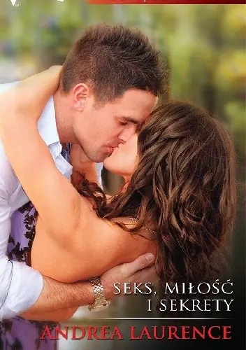 Książka - Seks, miłość i sekrety - Andrea Laurence - Dostawa do Kiosku Ruchu tylko 3.99zł