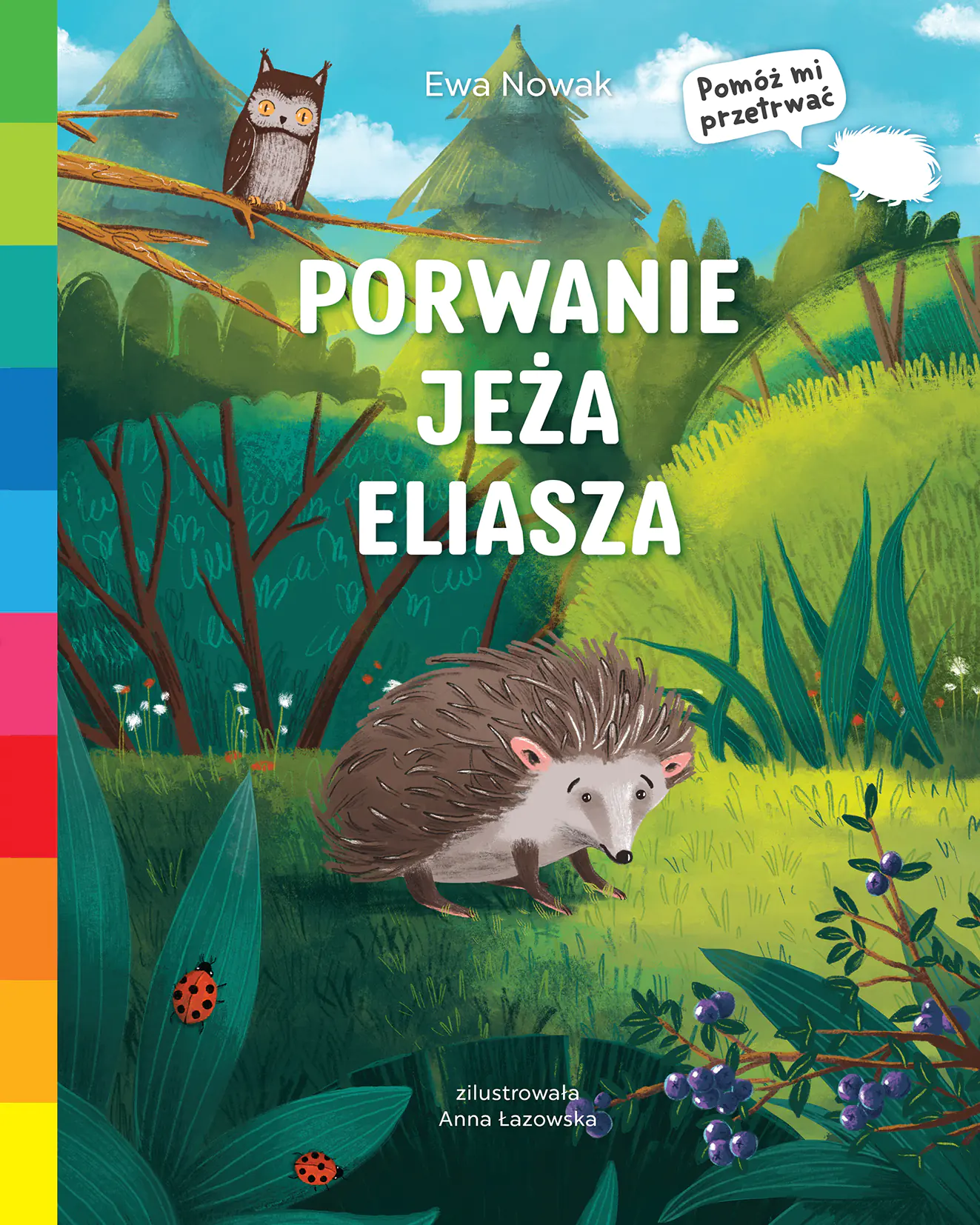 Książka - Porwanie jeża Eliasza. Akademia mądrego dziecka. Pomóż mi przetrwać