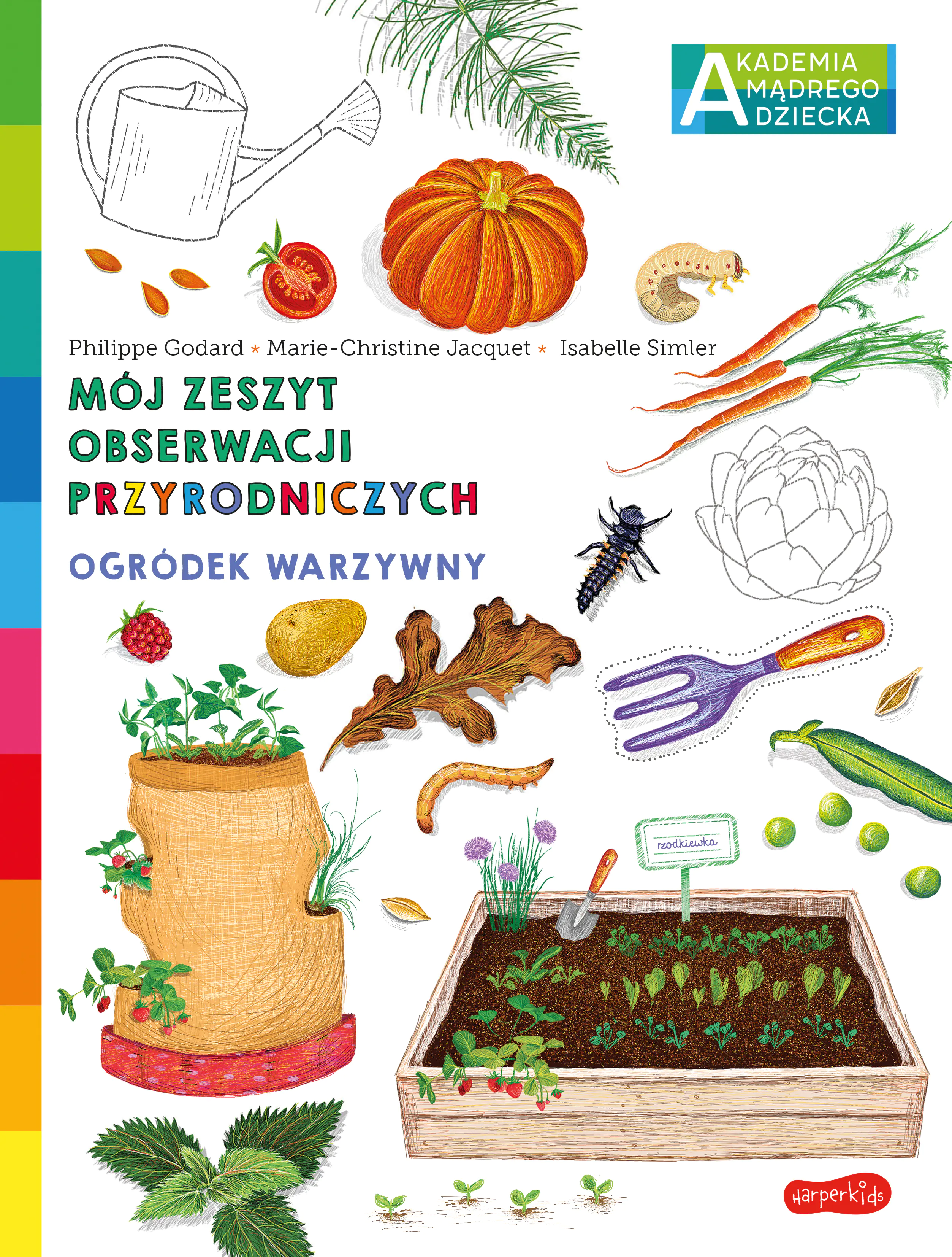 Książka - Ogródek warzywny. Mój zeszyt obserwacji przyrodniczych. Akademia mądrego dziecka