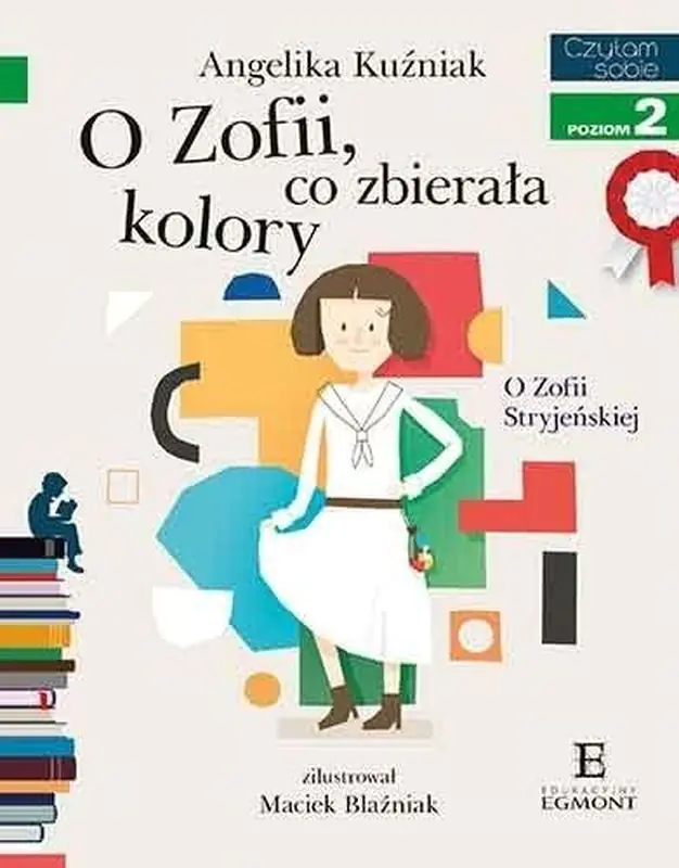 Książka - O Zofii co zbierała kolory. Czytam sobie. Poziom 2