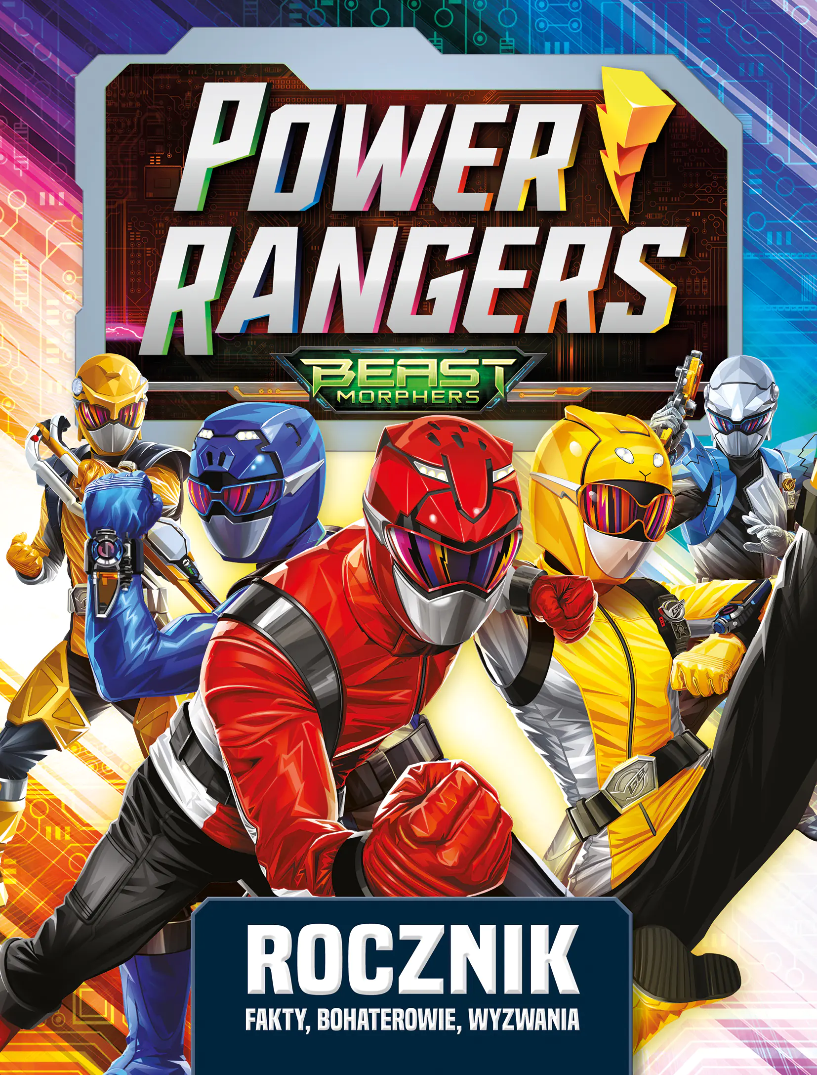 Książka - Power Rangers. Rocznik. Fakty, bohaterowie, wyzwania