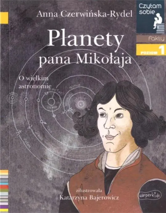 Planety pana Mikołaja. O wielkim astronomie. Czytam sobie. Poziom 1