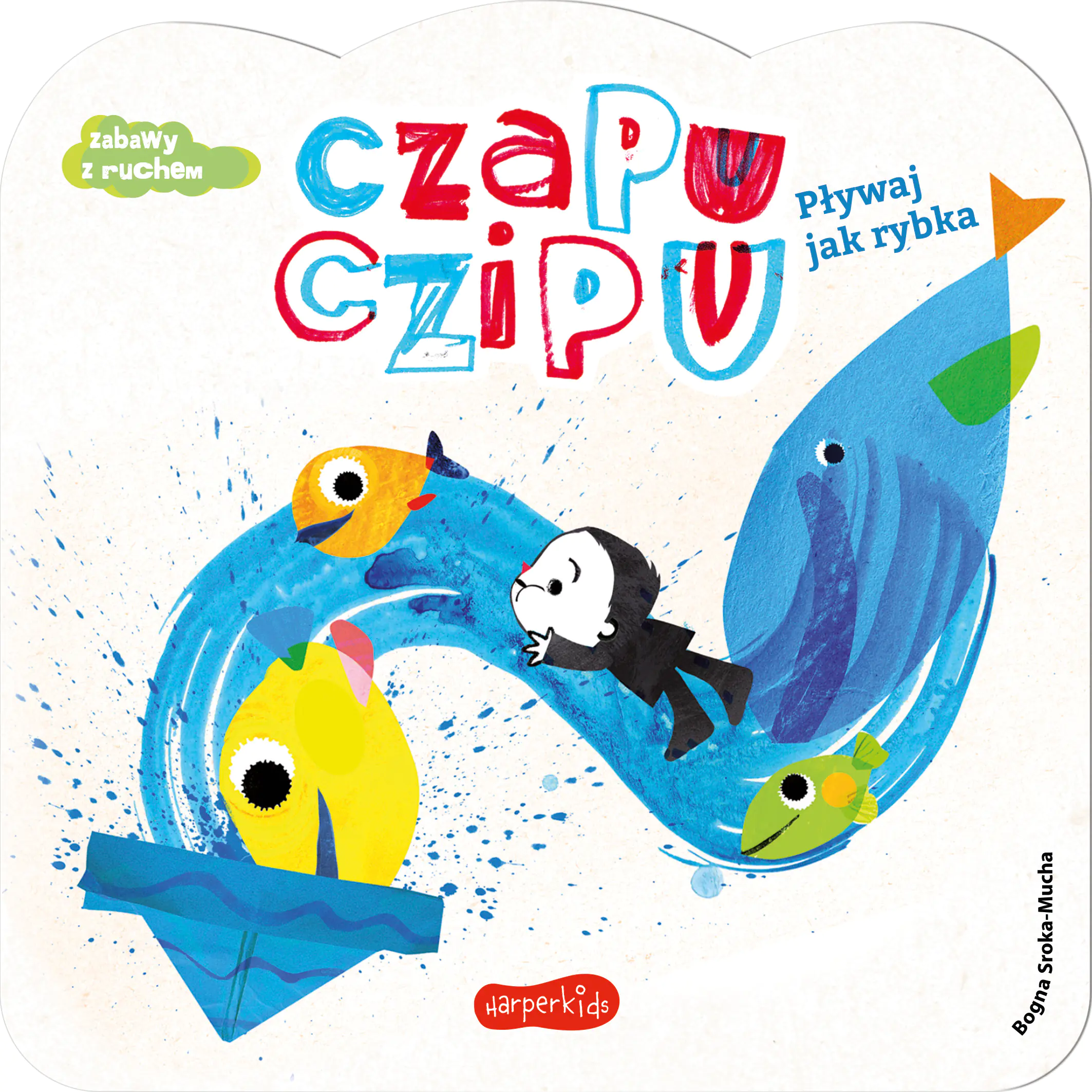 Książka - Pływaj jak rybka. Czapu Czipu