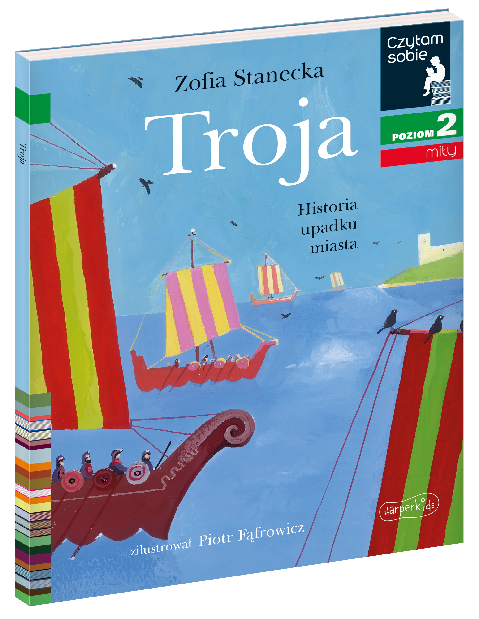 Książka - Mity. Troja. Historia upadku miasta. Czytam sobie. Poziom 2