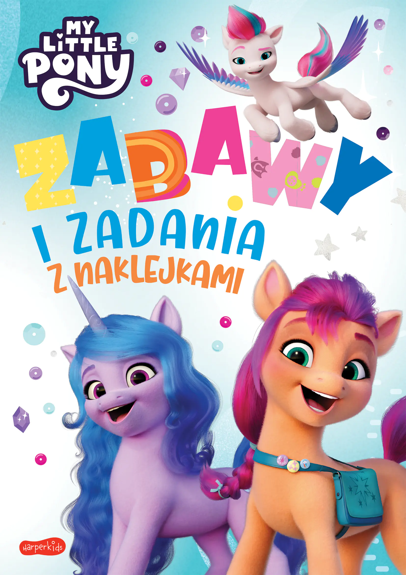 Książka - My Little Pony. Zabawy i zadania z naklejkami