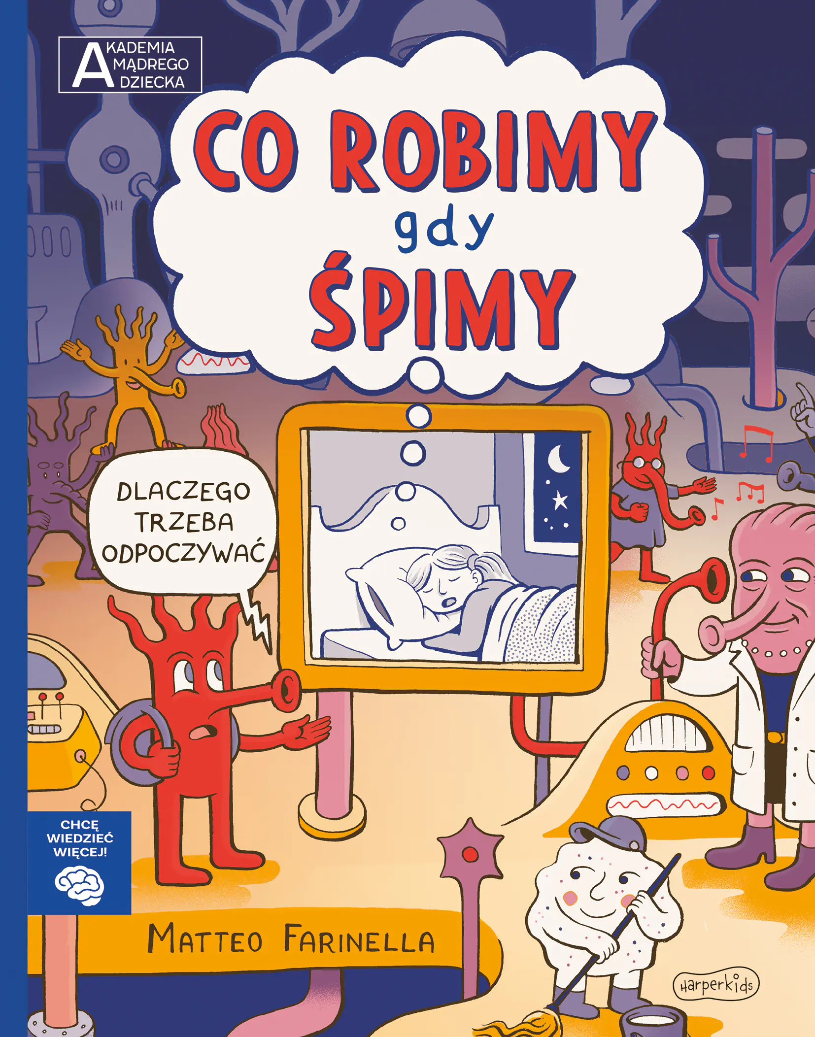 Książka - Co robimy gdy śpimy. Akademia mądrego dziecka. Chcę wiedzieć więcej