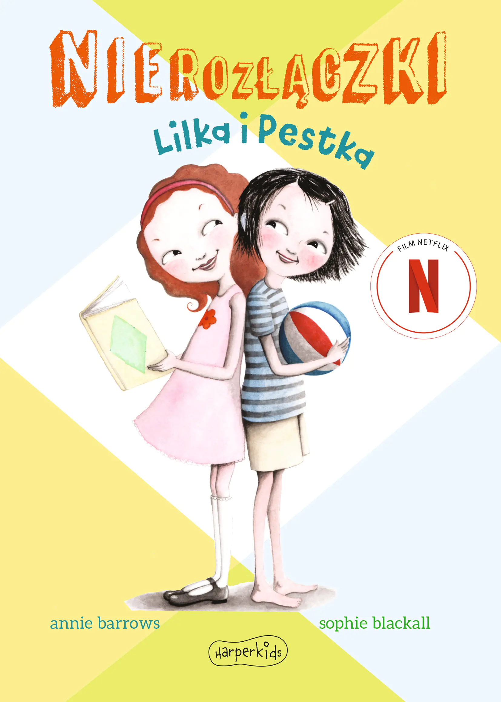 Książka - Lilka i Pestka. Nierozłączki. Tom 1