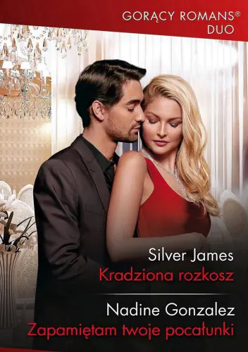 Książka - Gorący Romans Duo Kradziona rozkosz Zapamiętam twoje pocałunki
