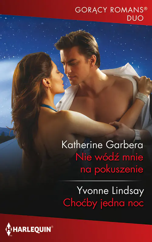 Książka - Gorący Romans Duo. Nie wódź mnie na pokuszenie. Choćby jedna noc