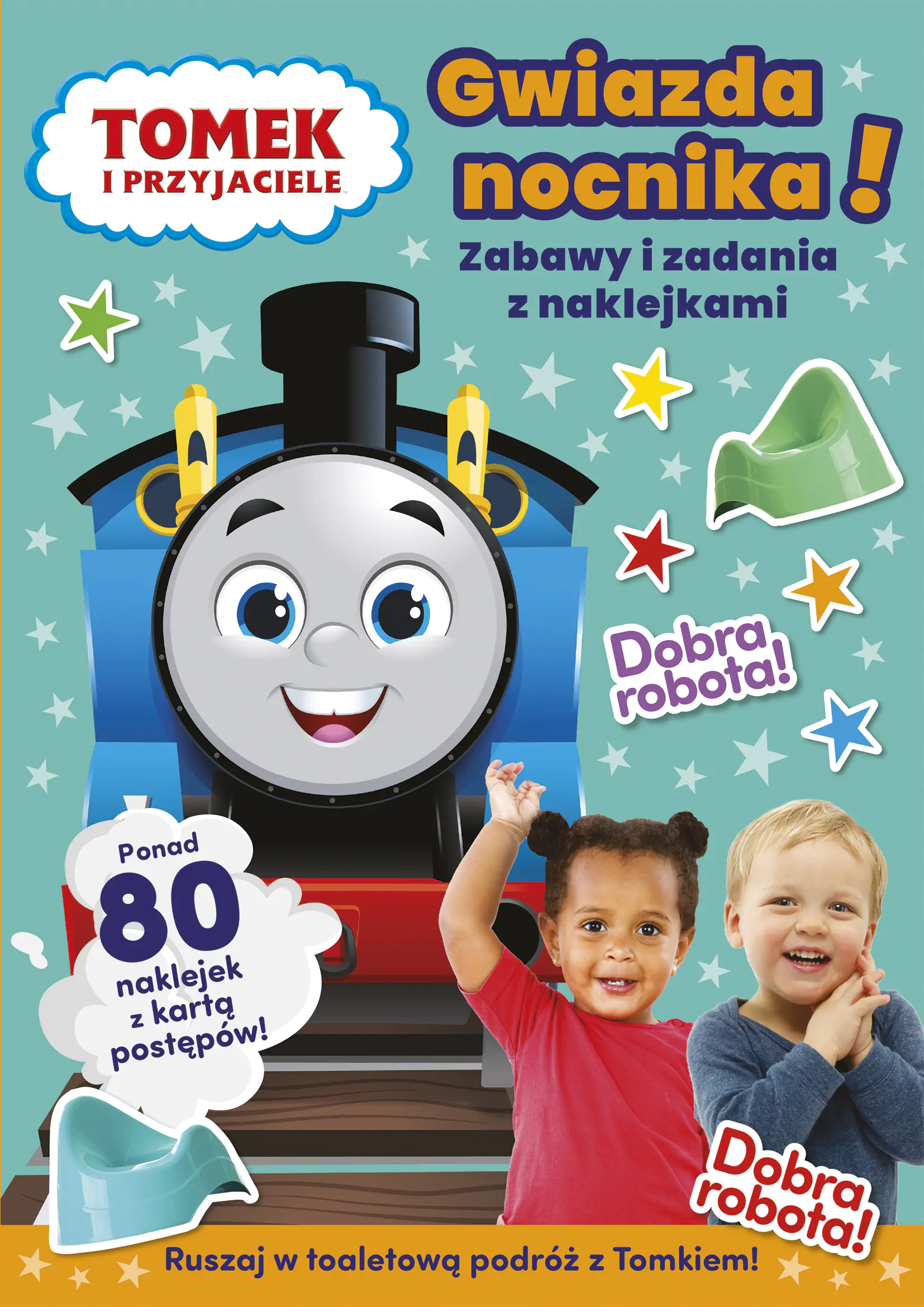 Książka - Gwiazda nocnika! Tomek i przyjaciele. Zabawy i zadania z naklejkami