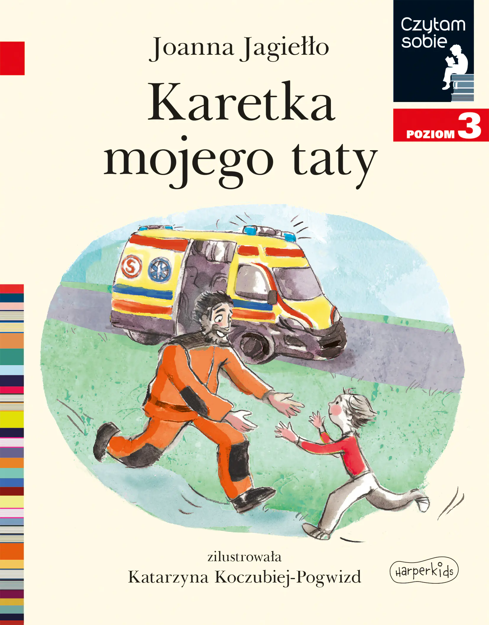 Książka - Karetka mojego taty. Czytam sobie. Poziom 3