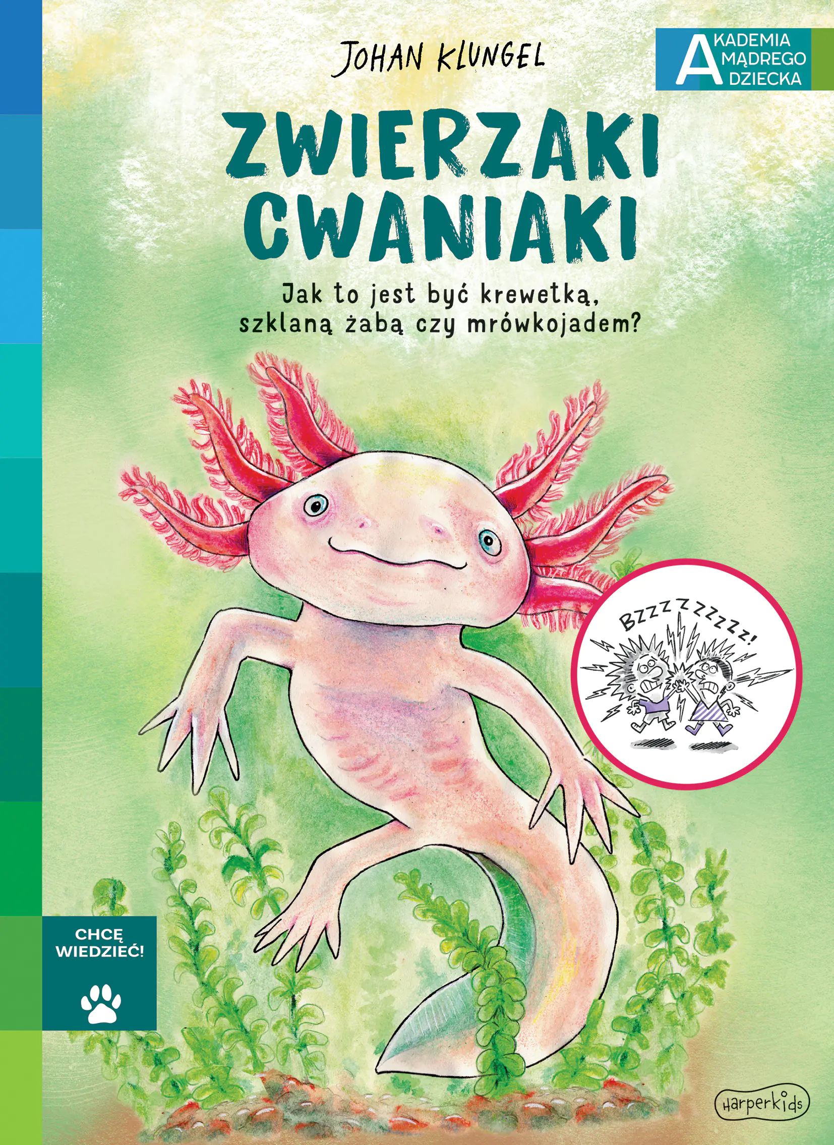 Książka - Zwierzaki cwaniaki. Akademia Mądrego Dziecka. Chcę wiedzieć